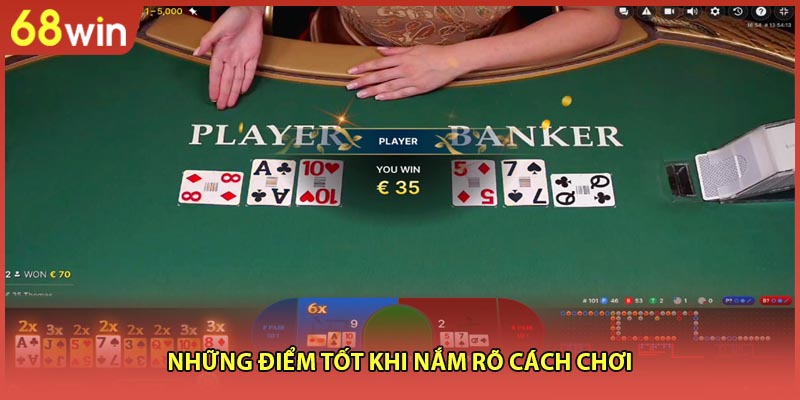 Những điểm tốt khi nắm rõ cách chơi